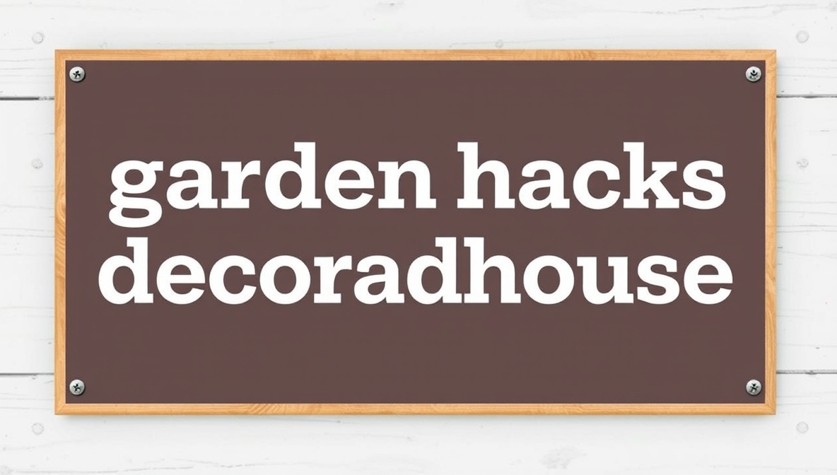 garden hacks decoradhouse